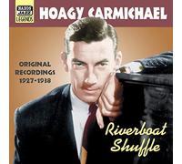 Hoagy Carmichael Riverboat Shuffle - Original Recordings 1927-38 (CD) Album