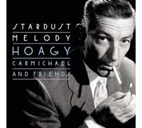 Carmichael, Hoagy - Stardust Melody