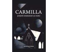 Carmilla: A Maison FORMS Custodial Edition™