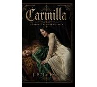 Carmilla: A Sapphic Vampire Novella