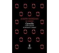 Carmilla e altri racconti di fantasmi e vampiri