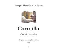 Carmilla: Gothic novella | Original and complete edition (1872)