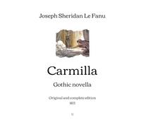 Carmilla: Gothic novella | Original and complete edition (1872)