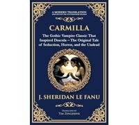 Carmilla: The Original Vampire Romance - A Haunting Gothic Tale of Love and Horror (Deluxe Hardbound Edition): 251