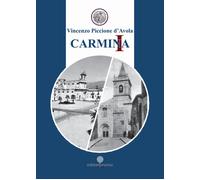Carmina. Canti, narrazioni vernacolari e preghiere poetiche. Un viaggio po...