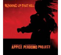 Carmine Appice & Fernando Perdomo Running Up That Hill (CD) Album