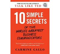 Carmine Gallo 10 Simple Secrets of the World's Greatest Busin (Copertina rigida)