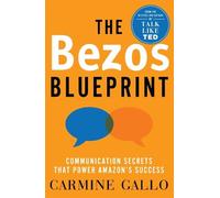 Carmine Gallo The Bezos Blueprint (Copertina rigida)