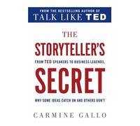 Carmine Gallo The Storyteller's Secret (Tascabile)