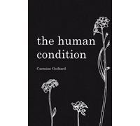 Carmine Gothard The Human Condition (Tascabile)