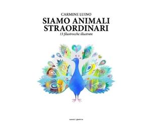Carmine Luino Siamo Animali Straordinari (Tascabile)