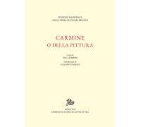 Carmine o della pittura - Brandi Cesare