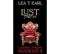 Carmine Throne Passions II: Verbot der Lust (Band 2) Ein Mafia Dark Romance Liebesroman