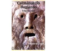 Carminuccio bugiardo. Uno tra noi