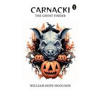Carnacki, The Ghost Finder