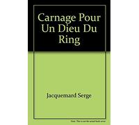 carnage pour un dieu du ring