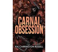 Carnal Obsession: A Dark Mafia, One-Night-Stand-to-Roommates Obsession: 4