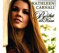 Carnali, Kathleen - Be Still & Know
