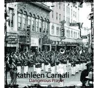 Carnali, Kathleen - Dangerous Prayer