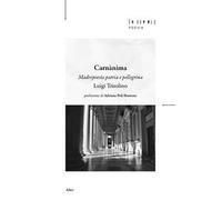 Carnànima. Madrepoesìa patria e pellegrina