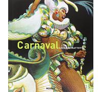 Carnaval. Colori e movimenti. Ediz. illustrata