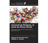 Carnaval de Pirapora, al norte de Minas Gerais: Retrato de la (des)construcción de la cultura y la desigualdad social