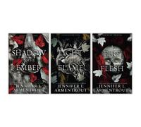 Carne e fuoco, set di 3 libri; un'ombra nella brace + una luce nella fiamma + un fuoco nella carne [pacchetto prodotto] Jennifer L. Armentrout [pacchetto prodotti] Jennifer L. Armentrout [Pacchetto