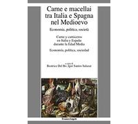 Carne e macellai tra Italia e Spagna nel Medioevo. Economia, politica, società