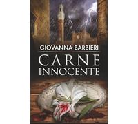 Carne Innocente (gialli storici, vol. 4)