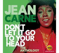 Carne, Jean - Don T Let It Go To Yourhead: The Antholo