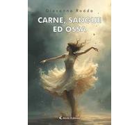 Carne, sangue ed ossa