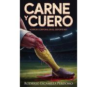 Carne y cuero: Horror corporal en el deporte rey