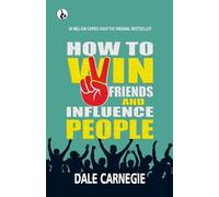 Carnegie D Dale Carnegie How to Win Friends and Influence People (Tascabile)