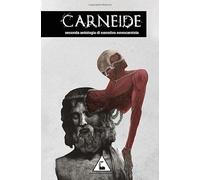 Carneide: seconda antologia di narrativa novocarnista