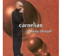 Carnelian - Passing Through (US Import)
