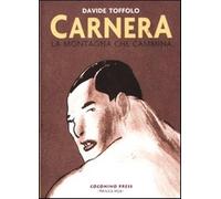 Carnera. La montagna che cammina - Toffolo Davide