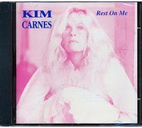 Carnes, Kim - Rest on Me
