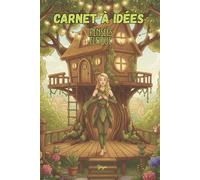 Carnet à idées, pensées elfique: Un carnet d’inspiration unique pour stimuler la créativité : pages alternées lignées et blanches, parfait pour ... histoires, projets, dessins et rêves.