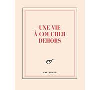 Carnet carré "Une vie à coucher dehors" (papeterie)