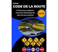 Carnet Code de la Route: Fiches pour préparer l'examen théorique de permis de conduire