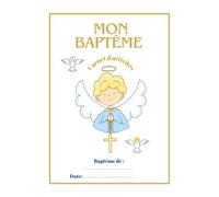 Carnet d'activité enfant de 3 à 6 ans, lors d'un baptême , 40 pages d'activités pour occuper les enfants, intérieur couleur, cadeau, coloriage jeux, 4 ... jeux, amusement, souvenir, dessin, fête