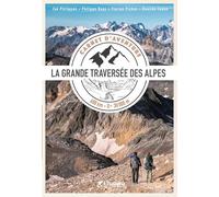 Carnet d'aventure gta - la grande traversee des alpes
