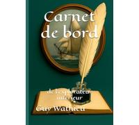 Carnet de bord: de l'explorateur intérieur