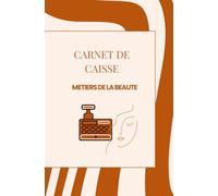 Carnet de caisse: Spécial Métiers de la Beauté
