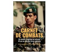 Carnet de combats: De matelot à capitaine de vaisseau, 40 ans au coeur des Forces spéciales