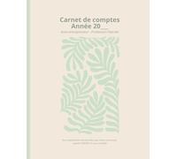 Carnet de Comptes Auto-Entrepreneur Annuel - Spécial Profession Libérale - Édition débutant: Pour déclaration trimestrielle à l'URSAFF - Nature Douce -