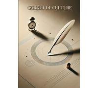 Carnet de Culture & Mémoire : Le Guide Pratique pour Tout Retenir et Développer vos Connaissances: Boostez votre esprit curieux, organisez vos idées et apprenez efficacement