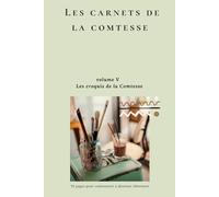 carnet de dessin - Les croquis de la Comtesse (volume 5): pages pour dessiner, esquisser et développer son imagination