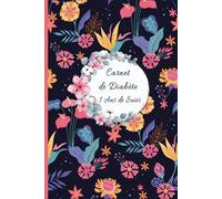 Carnet de Diabète: Journal de Surveillance glycémic - pour les petits et les vieux,hommes et femmes diabétiques,4 fois par jour sur 52 semaines (1ans)-Format A5 .110 pages.09