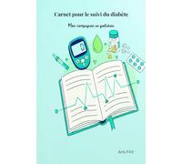 Carnet de Glycémie: Journal de bord pour le suivi diabétique, suivi de glycémie sur 2 ans, journalier: Carnet Suivi de Glycémie : Carnet ... Pour le Suivi Diabétique au Quotidien